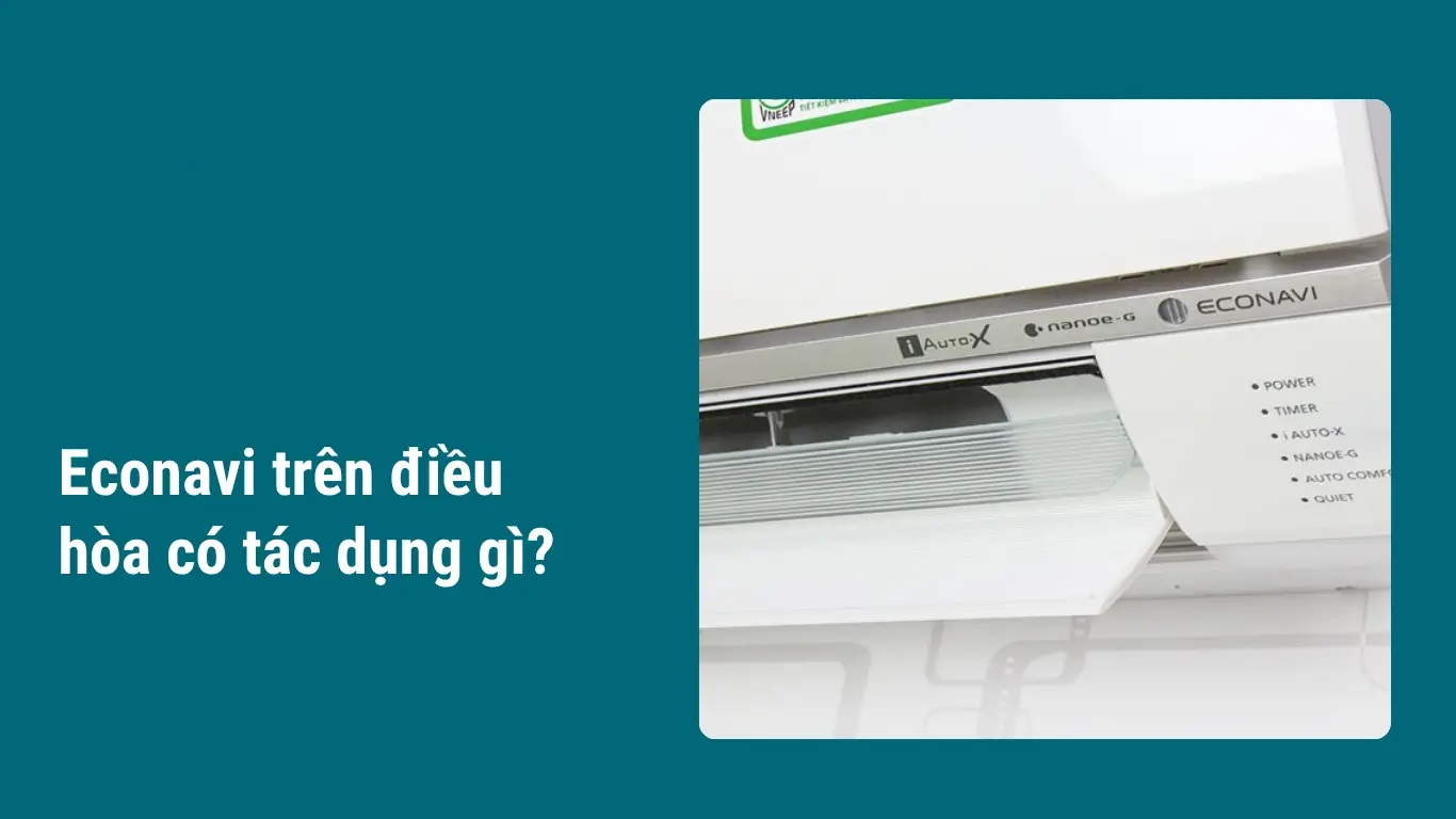 Econavi trên điều hòa Panasonic là gì? Có tiết kiệm điện không?