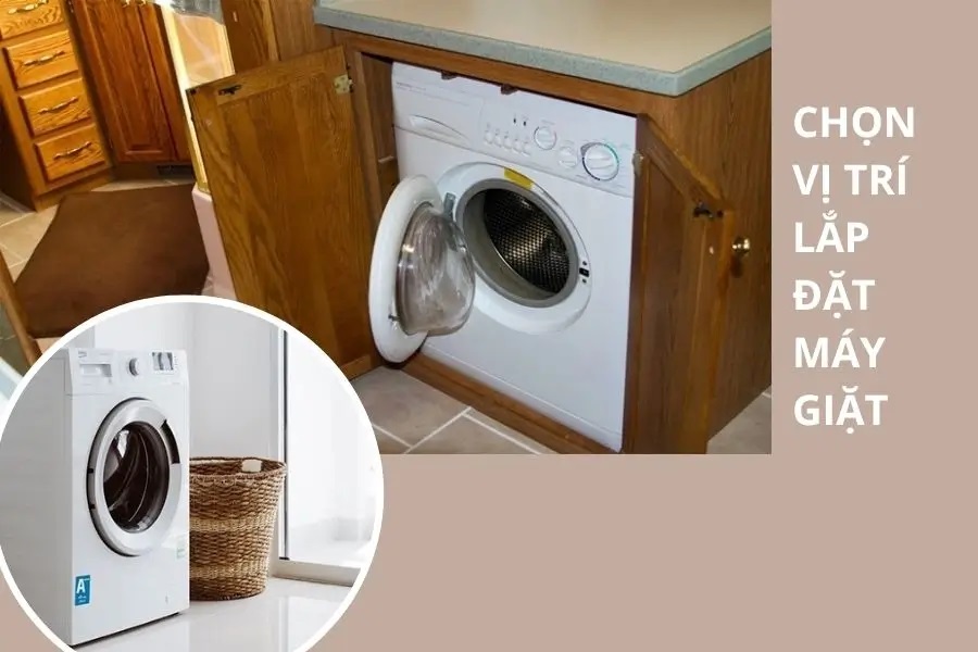 Vị trí lắp đặt máy giặt chuẩn giúp tăng tuổi thọ thiết bị