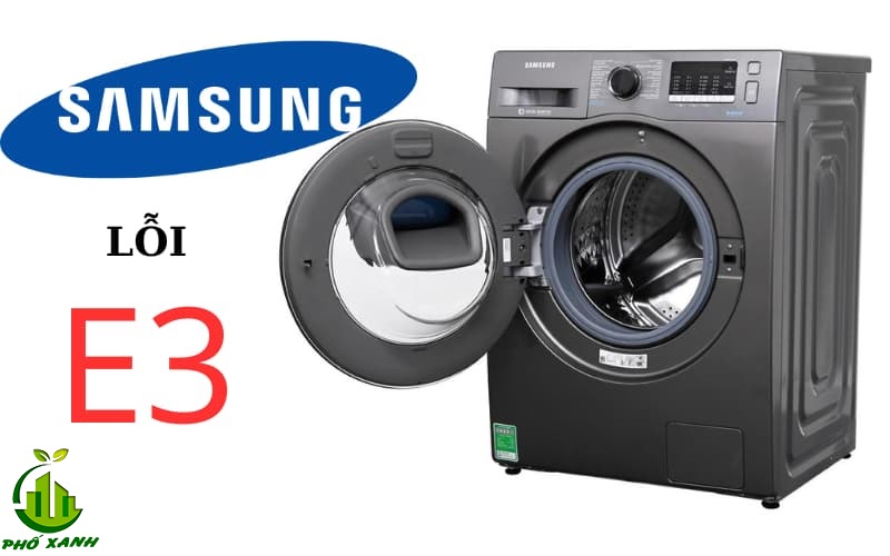 Máy giặt Samsung báo lỗi E3 - Nguyên nhân & cách khắc phục hiệu quả tại nhà
