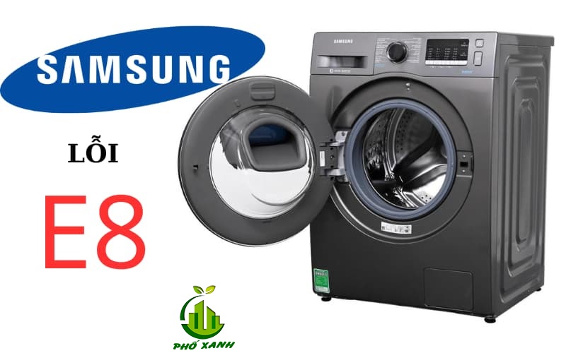 Lỗi E8 Máy Giặt Samsung - Nguyên Nhân, Cách Khắc Phục & Dịch Vụ Sửa Tại Nhà
