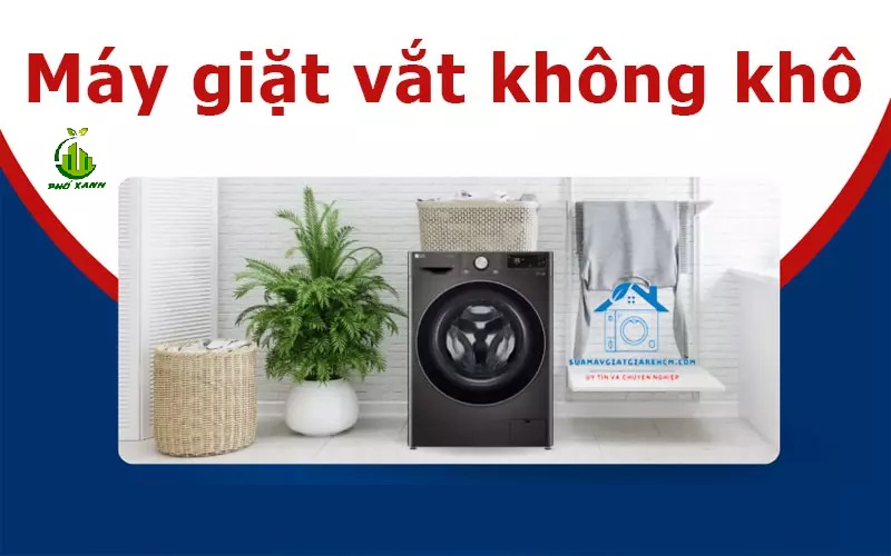 Máy giặt vắt không khô