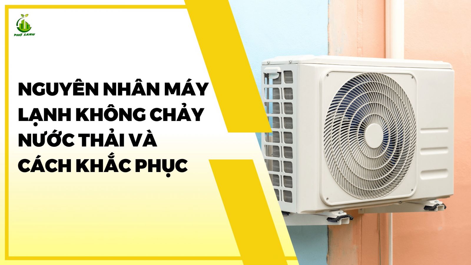 Máy lạnh không chảy nước thải? Nguyên nhân & cách khắc phục hiệu quả ngay tại nhà