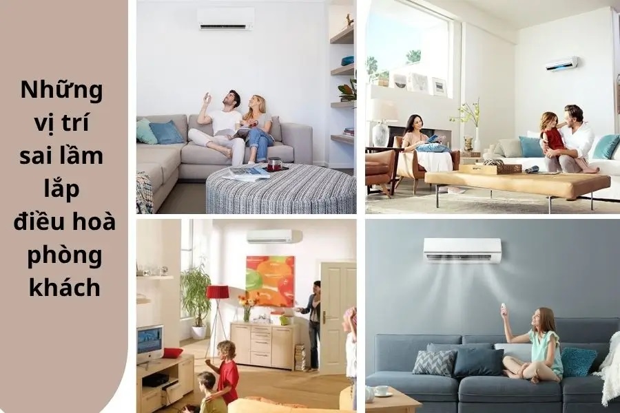 Những vị trí phòng khách không nên lắp điều hoà