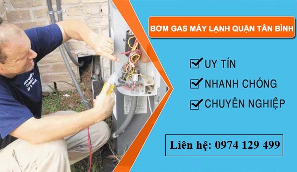 Bơm gas máy lạnh quận Tân Bình