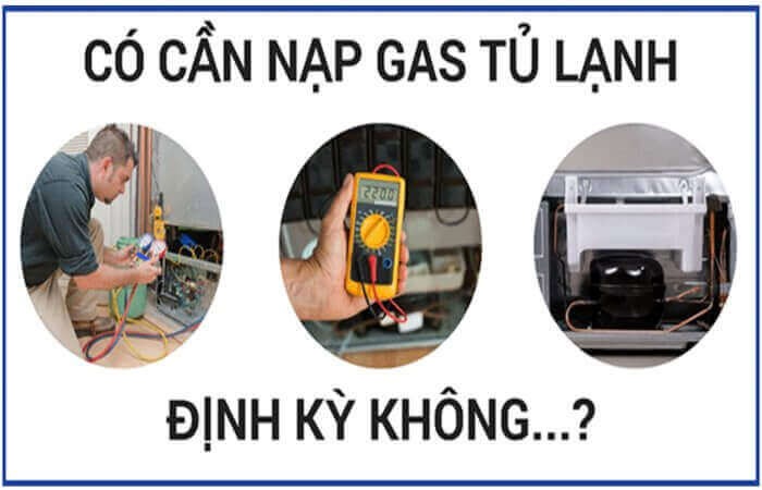 Thời điểm bơm gas tủ lạnh và chi phí thay gas mới nhất