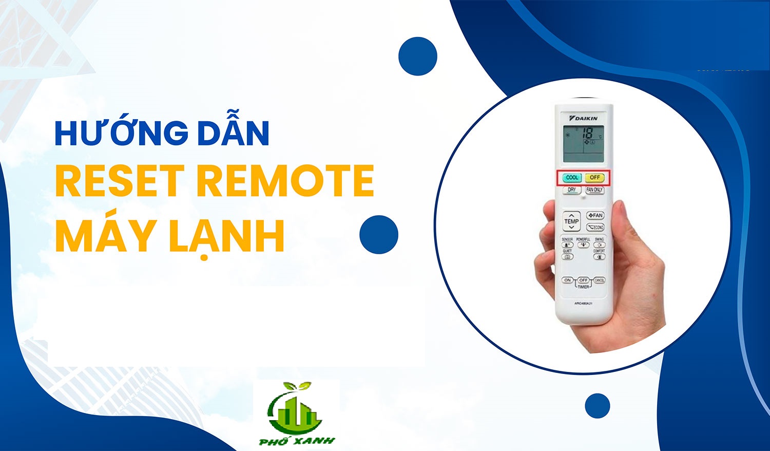 Cách Reset máy lạnh tại nhà - Khắc phục lỗi nhanh chóng cho mọi dòng máy