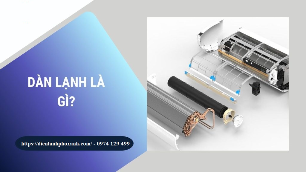 Dàn lạnh là gì?