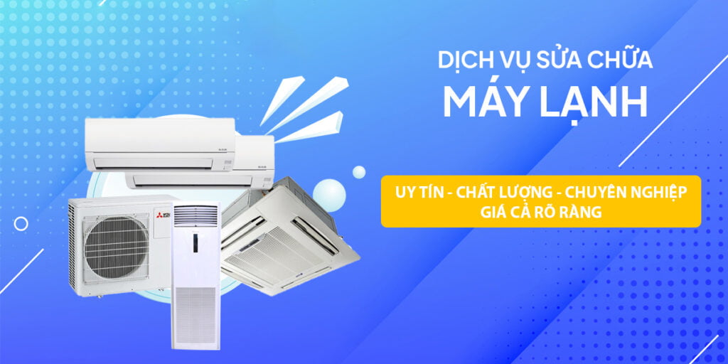 dịch vụ sửa chữa máy lạnh