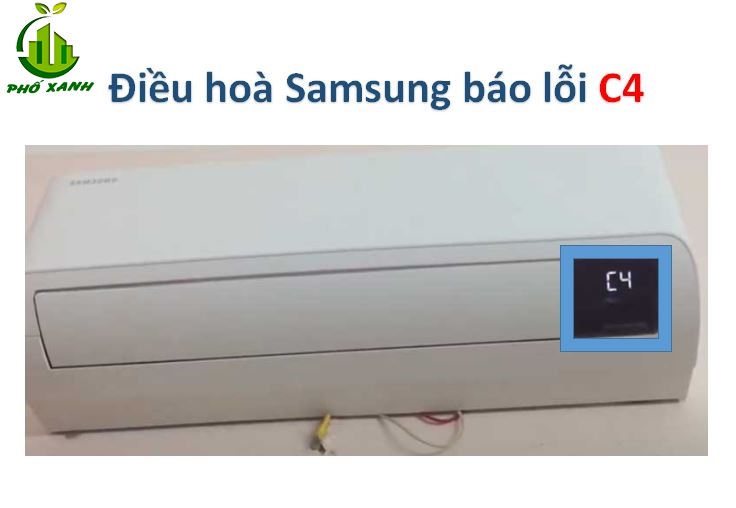 Sửa lỗi C4 máy lạnh Samsung - Điện Lạnh Phố Xanh