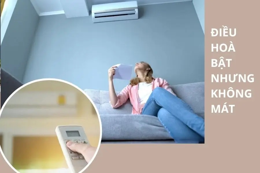 Điều hoà bật nhưng không làm mát