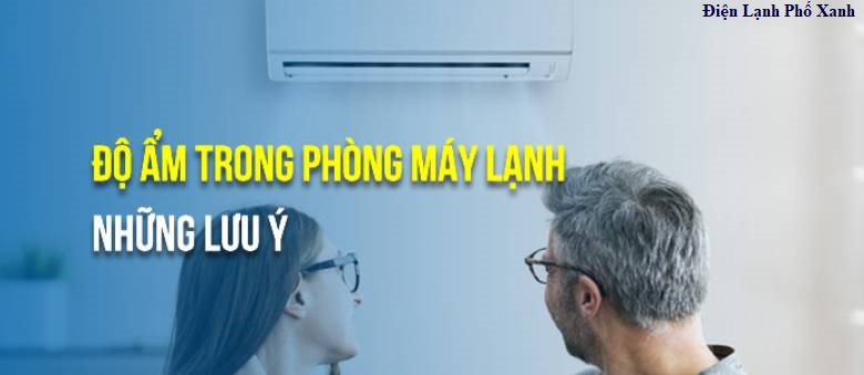 Độ ẩm bao nhiêu là tốt? Cách giảm độ ẩm trong phòng máy lạnh hiệu quả