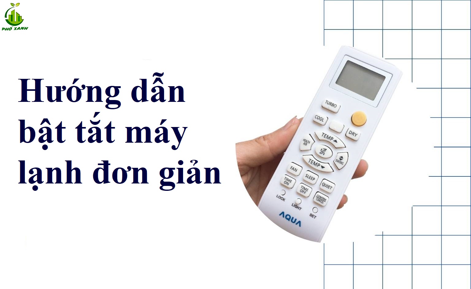 Hướng dẫn bật tắt máy lạnh đơn giản