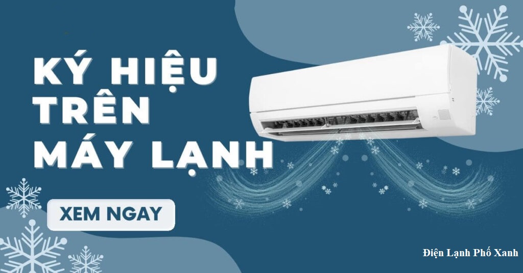 Giải mã ký hiệu remote máy lạnh - Tối ưu hóa sử dụng và tiết kiệm điện 