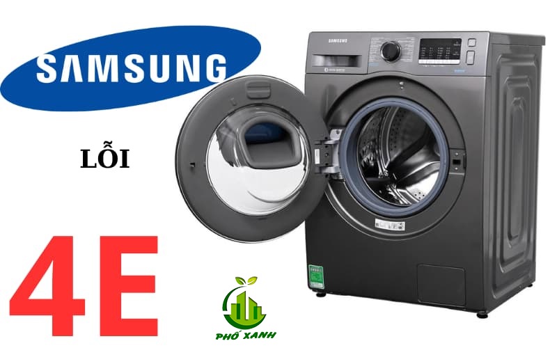 Lỗi 4E máy giặt Samsung - Nguyên nhân & Cách khắc phục nhanh tại nhà