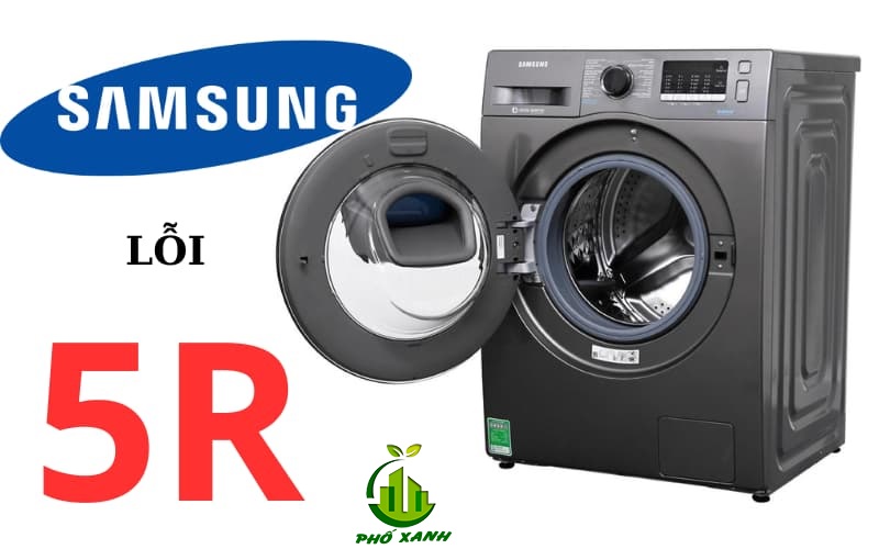 Lỗi 5R máy giặt Samsung | Nguyên nhân & cách khắc phục tận nhà