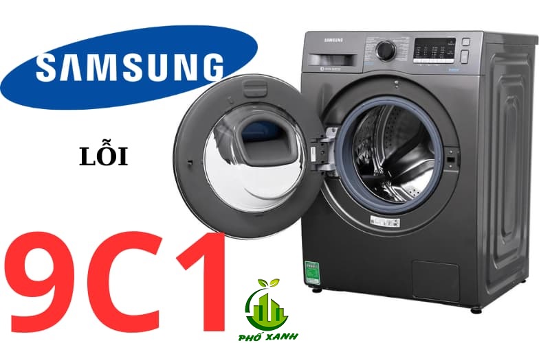 Lỗi 9C1 máy giặt Samsung - Nguyên nhân, cách khắc phục & dịch vụ sửa chữa tận nơi