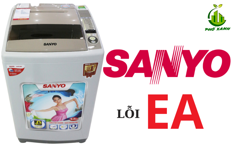 Nguyên nhân phát sinh lỗi EA máy giặt Sanyo và cách khắc phục