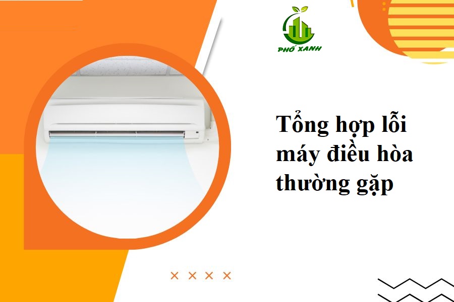 Tổng hợp lỗi máy điều hòa thường gặp
