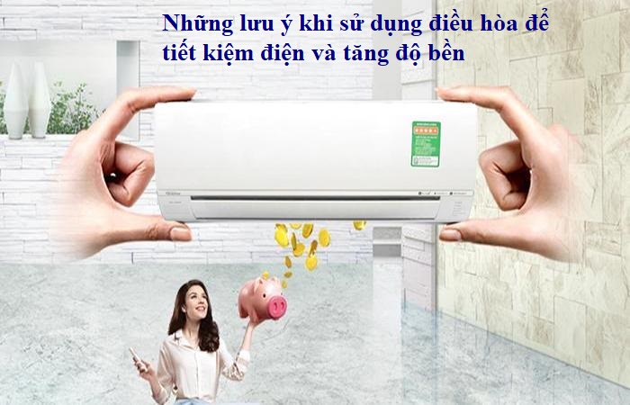 Lưu ý khi sử dụng điều hòa Điện lạnh Phố Xanh