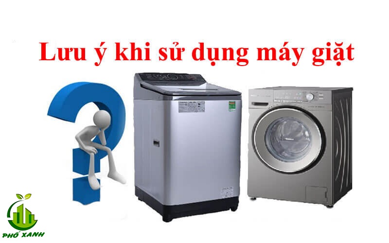 lưu ý khi sử dụng máy giặt