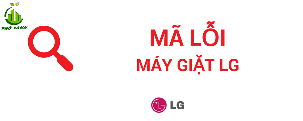 Tổng hợp mã lỗi máy giặt của tất cả các hãng