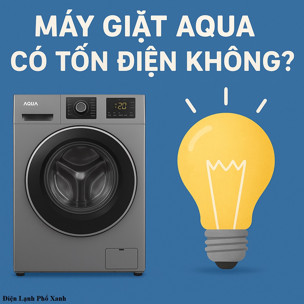 máy giặt aqua có tốn điện không Điện lạnh Phố Xanh