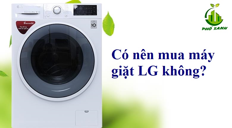 có nên mua máy giặt lg không