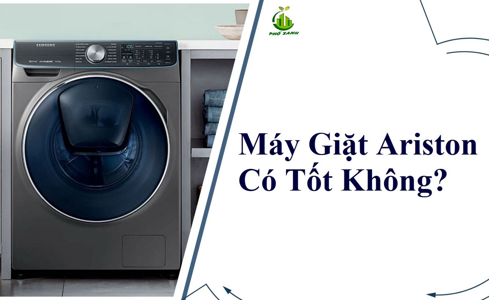 máy giặt ariston có tốt không Điện lạnh Phố Xanh