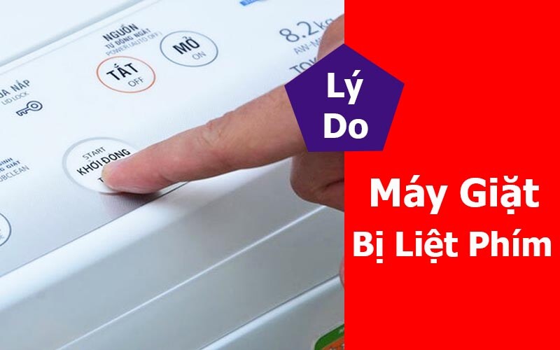 5 Nguyên nhân máy giặt bị liệt phím
