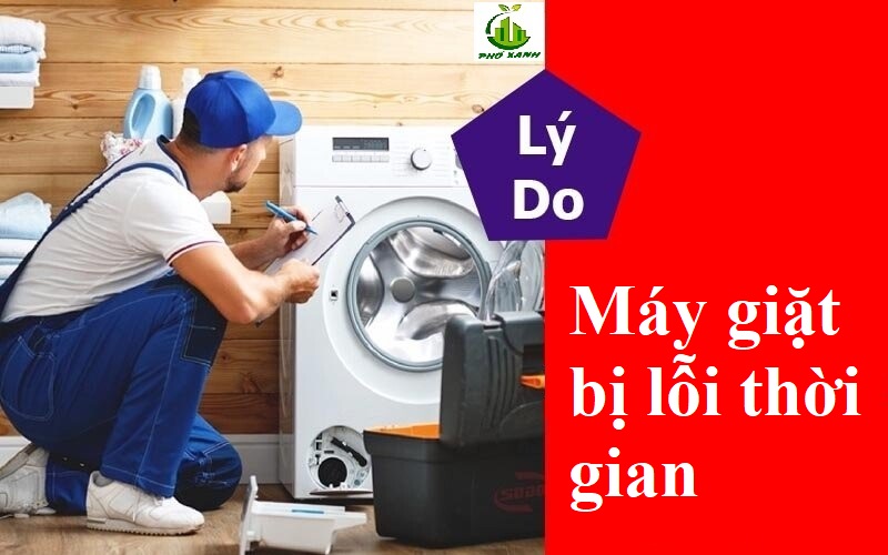 Mẹo sửa máy giặt bị lỗi thời gian đơn giản và nhanh chóng