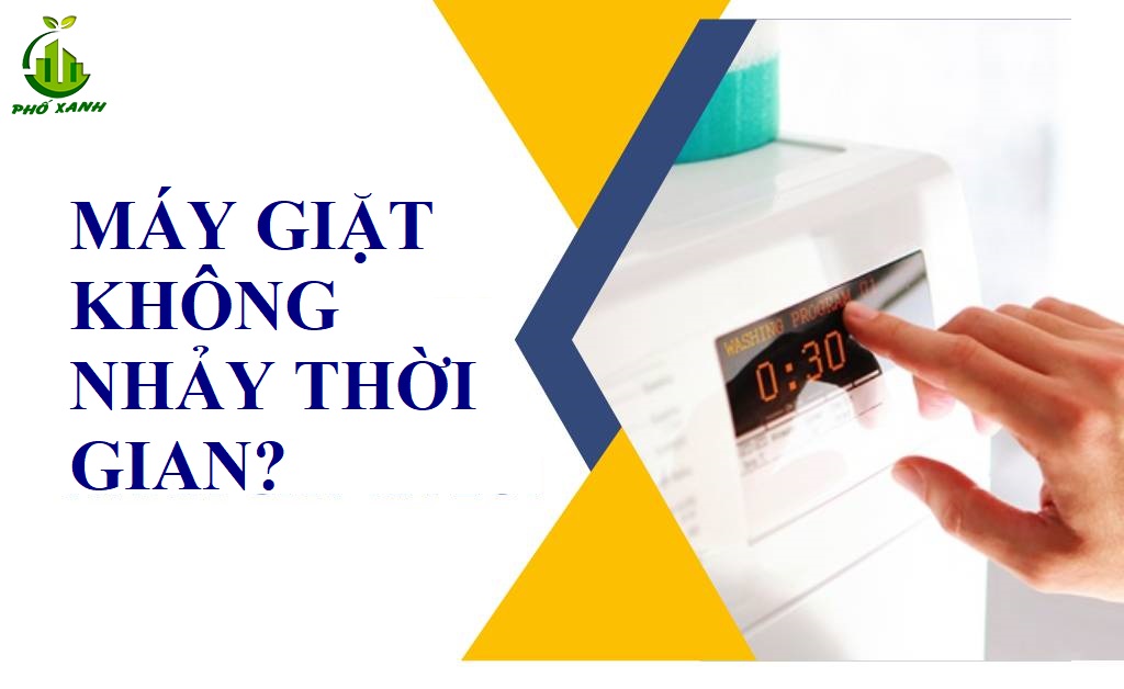 máy giặt không nhảy thời gian Điện lạnh Phố Xanh