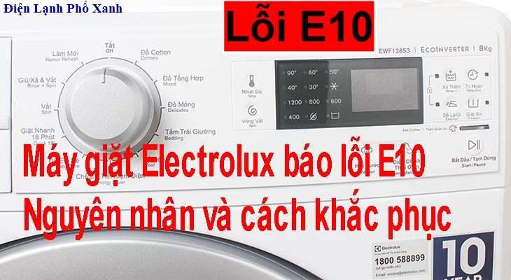 Máy giặt Electrolux báo lỗi E10 – Nguyên nhân và cách khắc phục