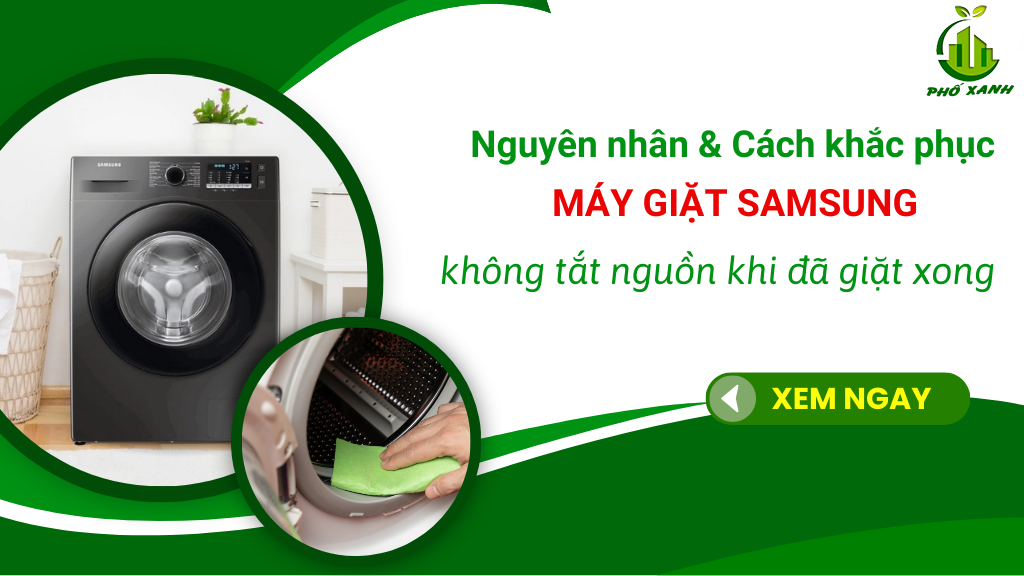 máy giặt samsung giặt xong không tắt Điện lạnh Phố Xanh