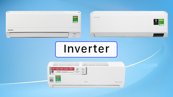 Máy lạnh inverter là gì? 