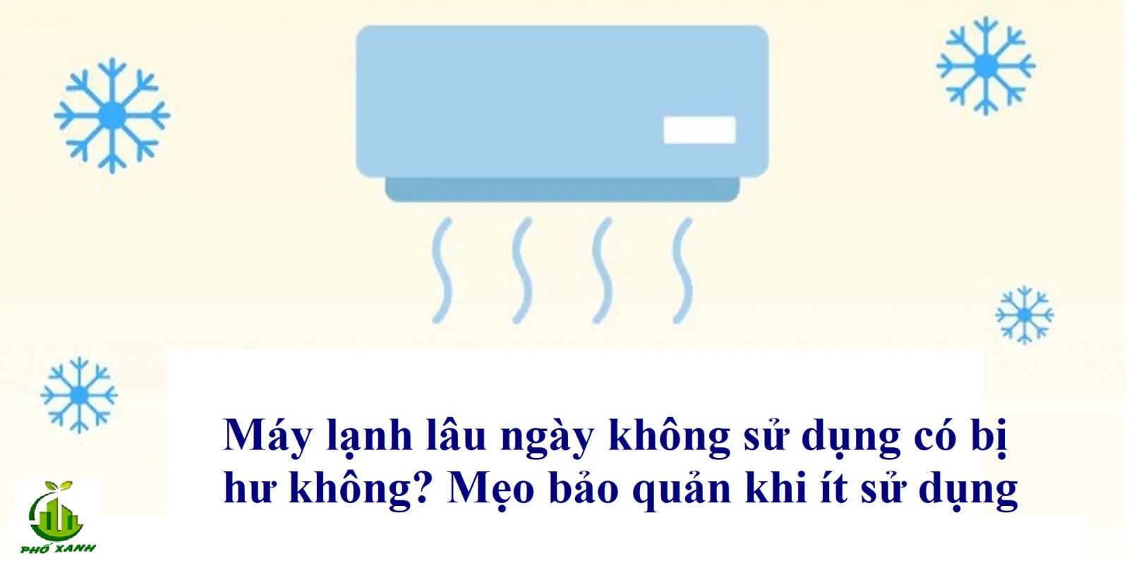Máy lạnh lâu không dùng có hỏng? 