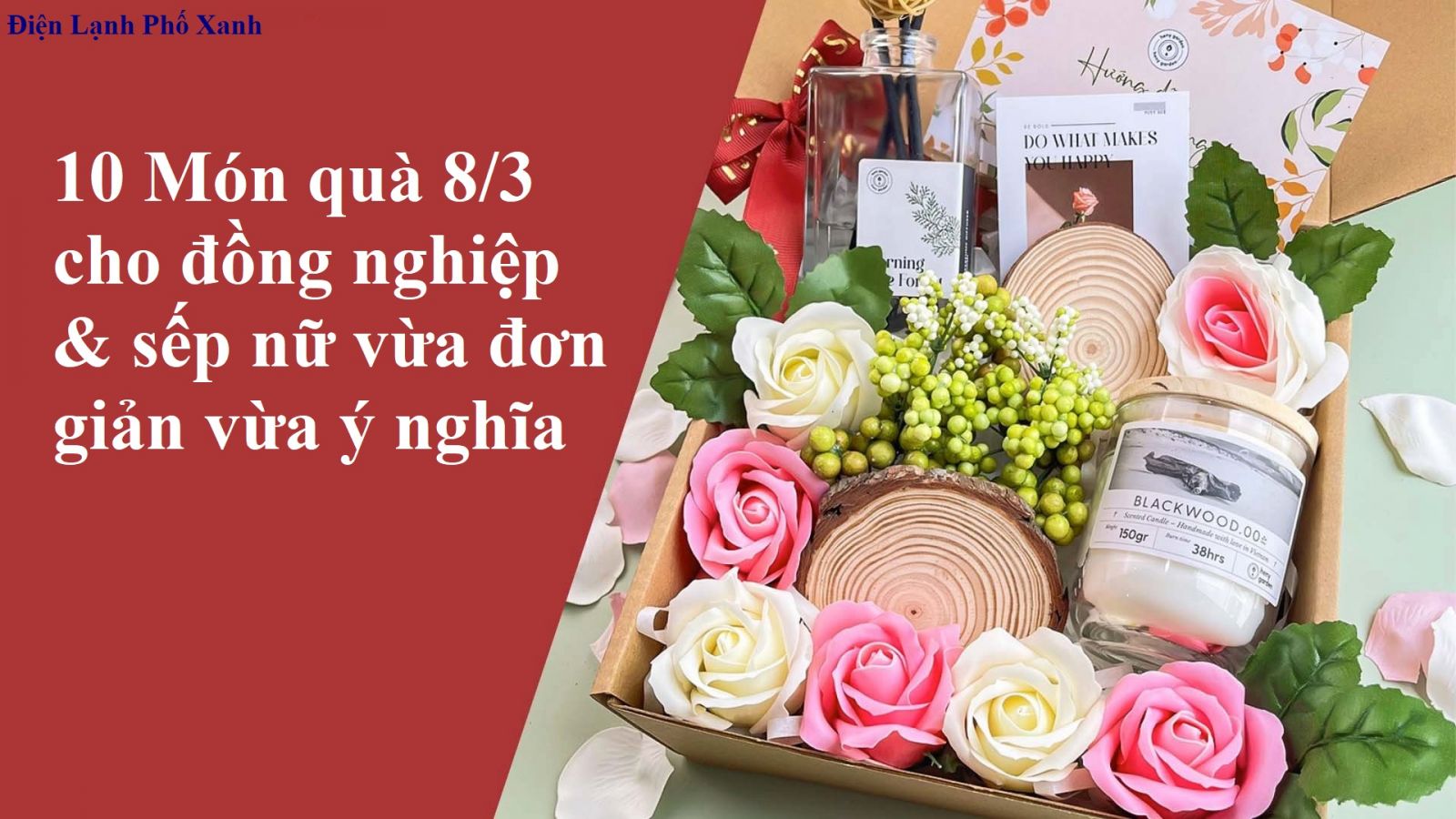 10 Món quà 8/3 cho đồng nghiệp & sếp nữ vừa đơn giản vừa ý nghĩa