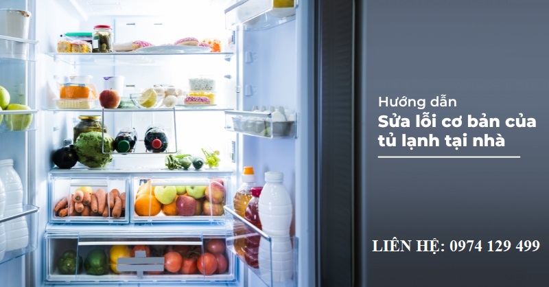Hướng dẫn sửa lỗi cơ bản của tủ lạnh tại nhà