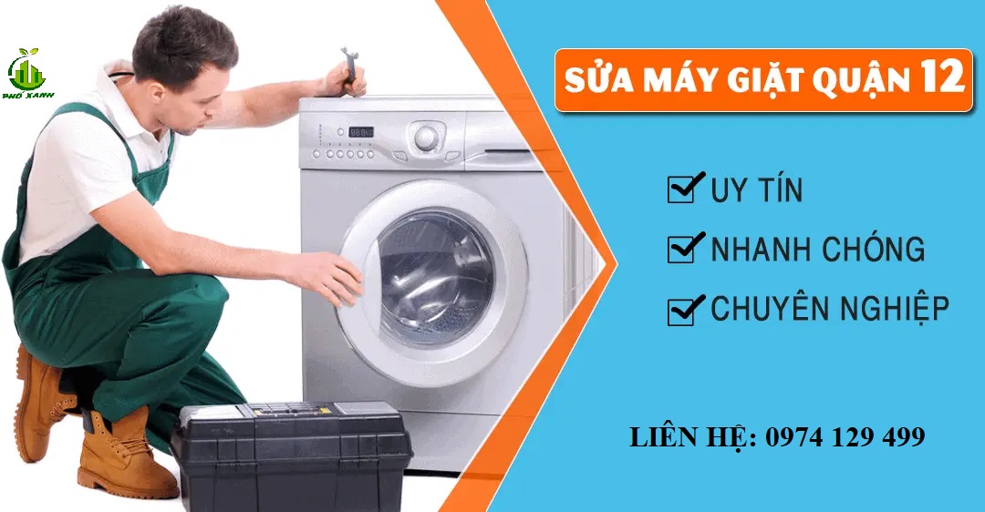 Sửa máy giặt quận 12 tại nhà, Có mặt trong vòng 30 phút
