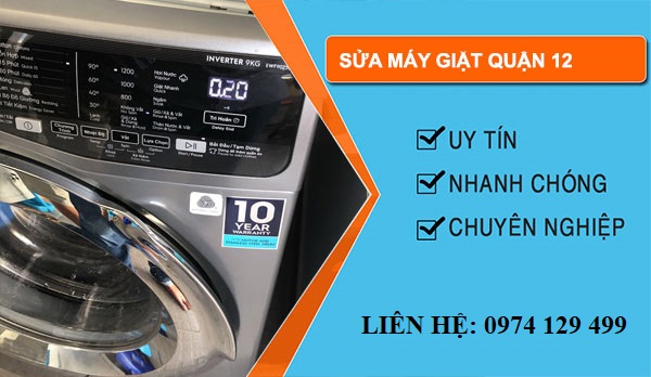 Sửa máy giặt Quận 12 Phố Xanh tại nhà giá rẻ 30 phút thợ có mặt