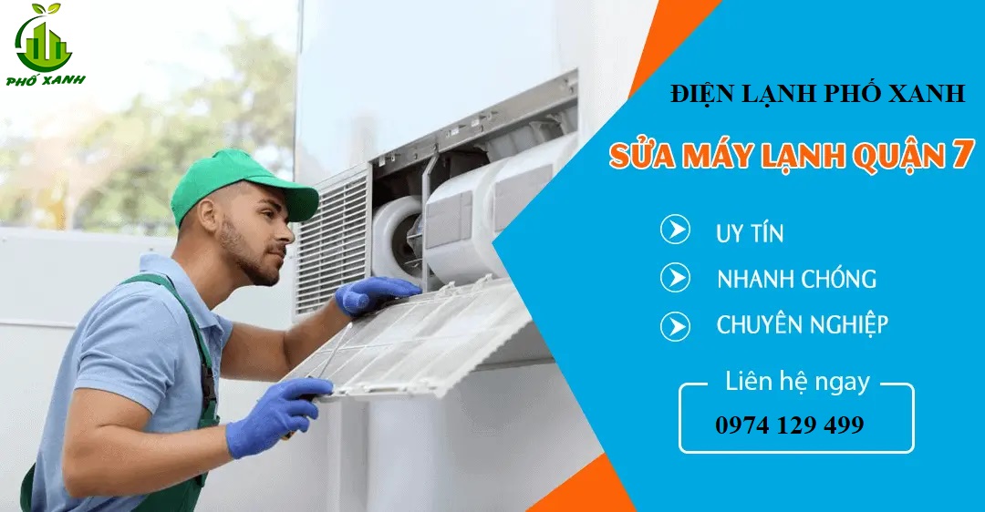Sửa máy lạnh Quận 7 - Dịch vụ uy tín