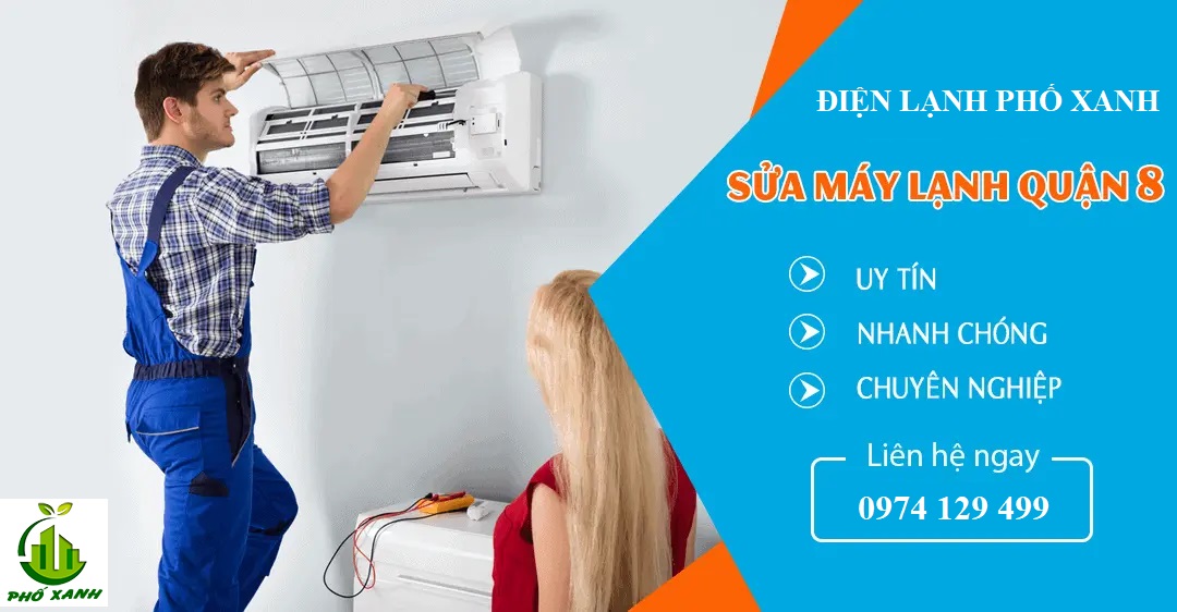 Sửa máy lạnh Quận 8 - Phục vụ nhanh chóng