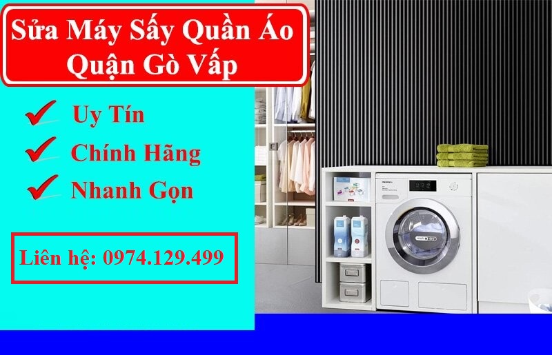 Sửa máy sấy quần áo quận Gò Vấp giá rẻ