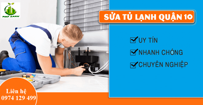 Dịch vụ sửa tủ lạnh quận 10
