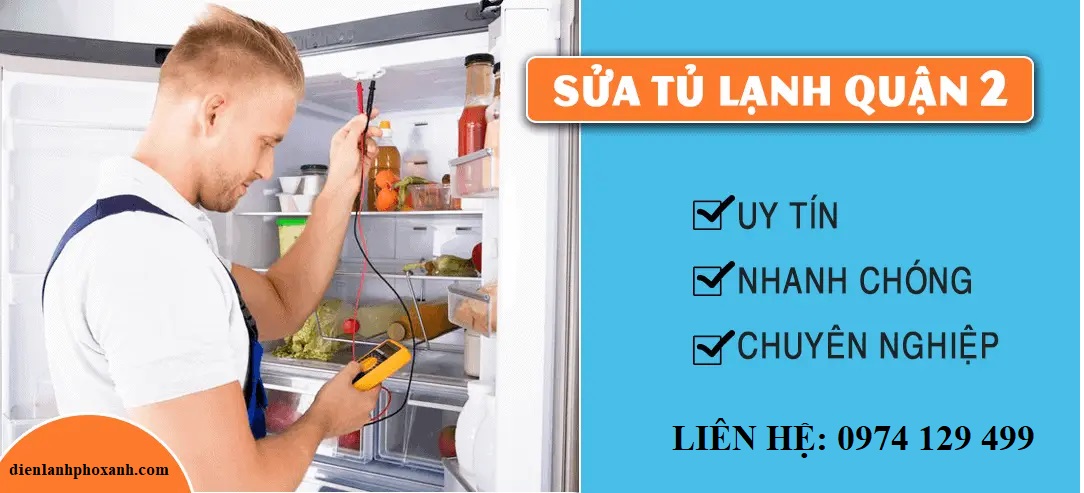 Sửa tủ lạnh tại quận 2