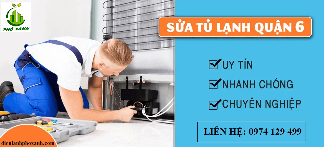 Sửa chữa tủ lạnh quận 6 giá rẻ