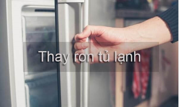 Thay ron tủ lạnh - Điện Lạnh Phố Xanh