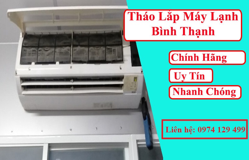 Tháo lắp máy lạnh Quận Bình Thạnh