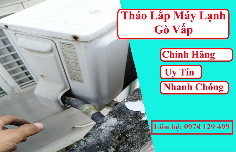 Tháo lắp máy lạnh Quận Gò Vấp