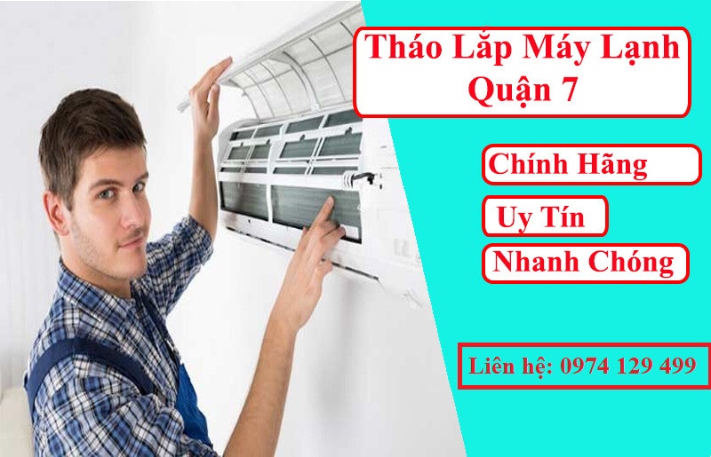 Dịch vụ tháo lắp máy lạnh Quận 7
