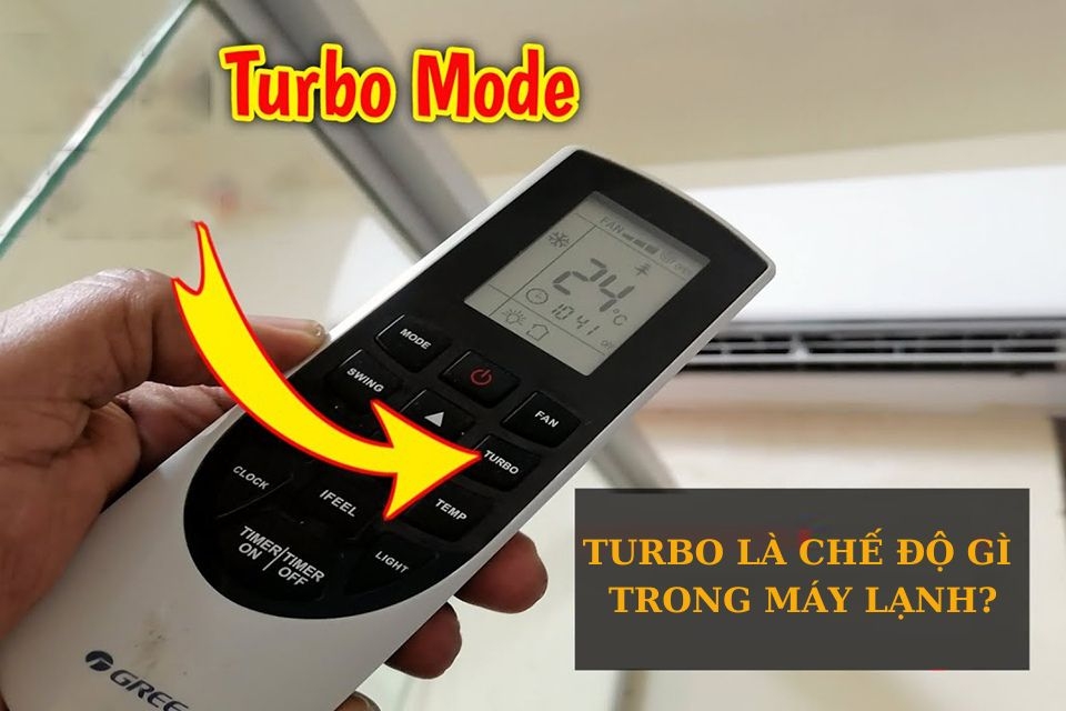 Chế độ Turbo trong máy lạnh 
